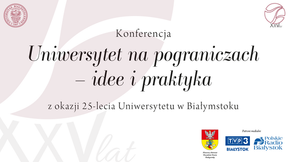 Uniwersytet na&nbsp;pograniczach – idea i&nbsp;praktyka