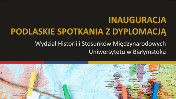 Podlaskie spotkania z dyplomacją